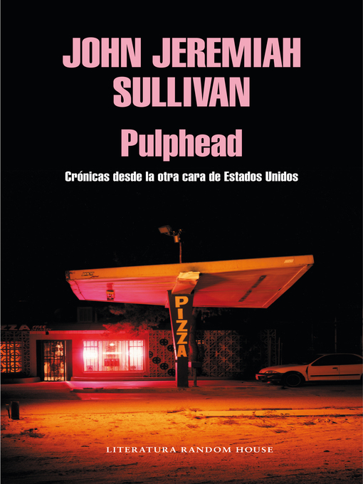 Title details for Pulphead by John Jeremiah Sullivan - Wait list